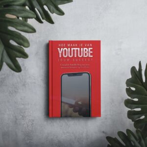 Hoe maak je van YouTube jouw succes?